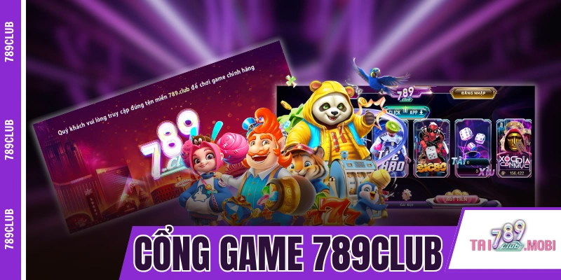 Giới thiệu tổng quan về cổng game đổi thưởng 789CLUB